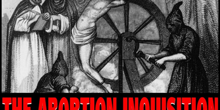 Abortion Inquisition