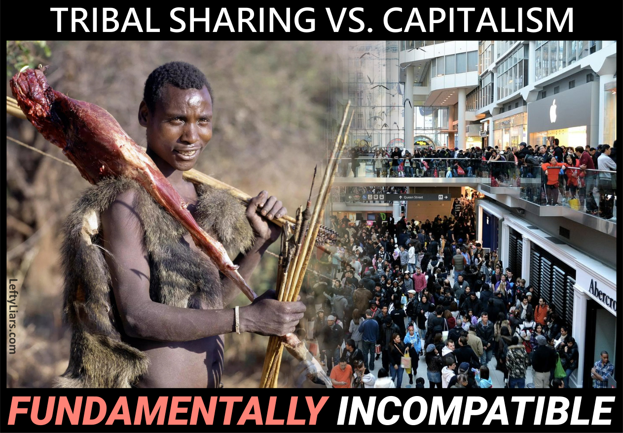 Tribal sharing vs. capitalism