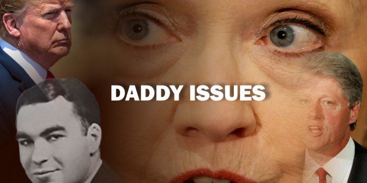 Hillary Cinton's daddy issues