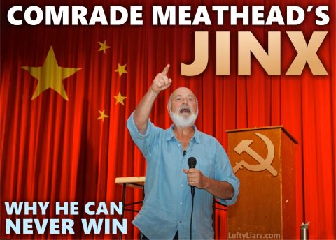 Comrad Meathead's Jinx